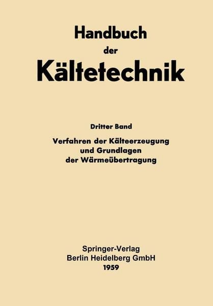Produktbild: Verfahren der K&auml;lteerzeugung und Grundlagen der W&auml;rme&uuml;bertragung