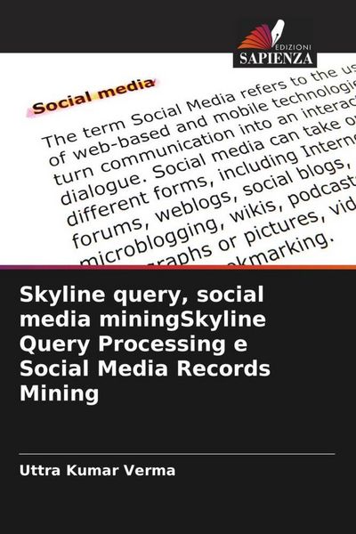 Produktbild: Skyline query, social media miningSkyline Query Processing e Social Media Records Mining