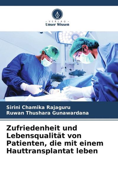 Produktbild: Zufriedenheit und Lebensqualit&auml;t von Patienten, die mit einem Hauttransplantat leben