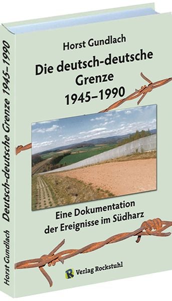 Produktbild: Die deutsch-deutsche Grenze 1945&ndash;1990