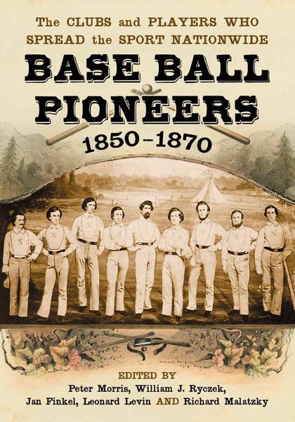 Produktbild: Base Ball Pioneers, 1850-1870