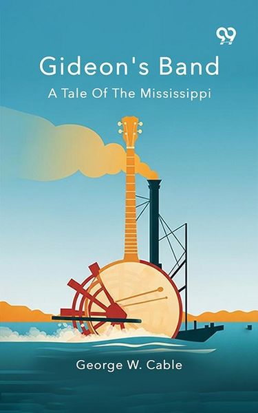 Produktbild: Gideon's Band A Tale Of The Mississippi