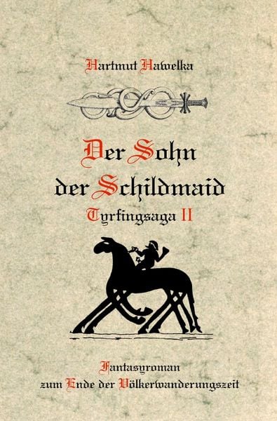 Produktbild: Tyrfingsaga / Der Sohn der Schildmaid