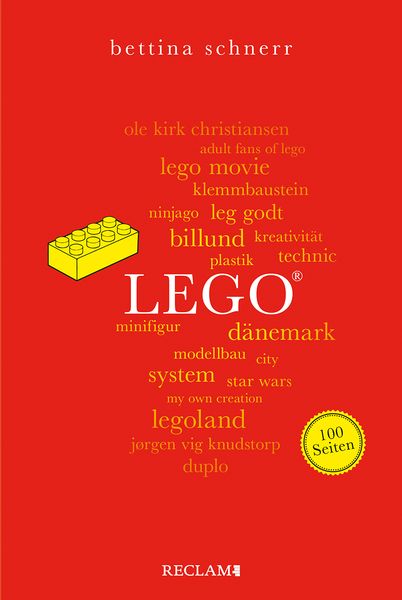 LEGO . 100 Seiten, Taschenbuch von Bettina Schnerr, Reclam, Philipp, 978-3-15-020582-2
