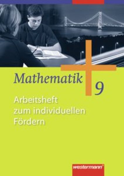 Mathematik 9. Arbeitsheft zum individuellen Fördern. Allgemeine Ausgabe