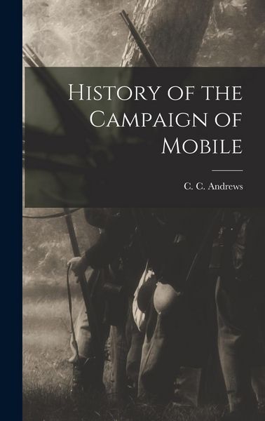 Produktbild: History of the Campaign of Mobile