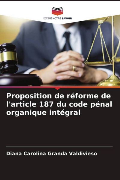 Produktbild: Proposition de r&eacute;forme de l'article 187 du code p&eacute;nal organique int&eacute;gral