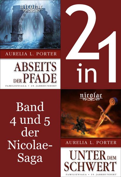 Produktbild: Die Nicolae-Saga Band 4-5: Nicolae-Abseits der Pfade/-Unter dem Schwert (2in1-Bundle)