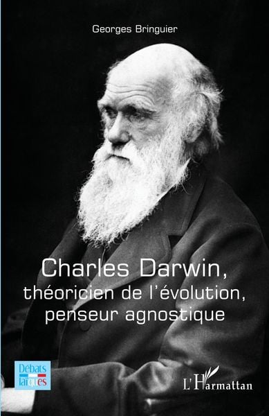Produktbild: Charles Darwin, th&eacute;oricien de l'&eacute;volution, penseur agnostique