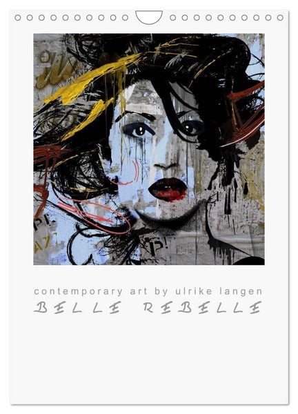 BELLE REBELLE (Wandkalender 2026 DIN A4 hoch), CALVENDO Monatskalender