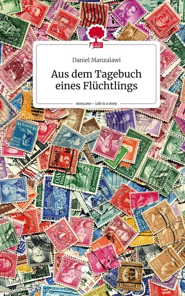 Produktbild: Aus dem Tagebuch eines Fl&uuml;chtlings. Life is a Story - story.one