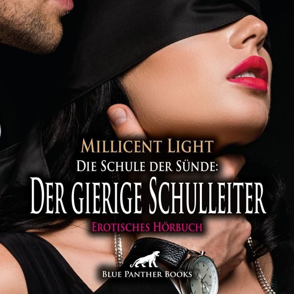 Produktbild: Die Schule der S&uuml;nde: Der gierige Schulleiter | Erotik Audio Story | Erotisches H&ouml;rbuch Audio-CD