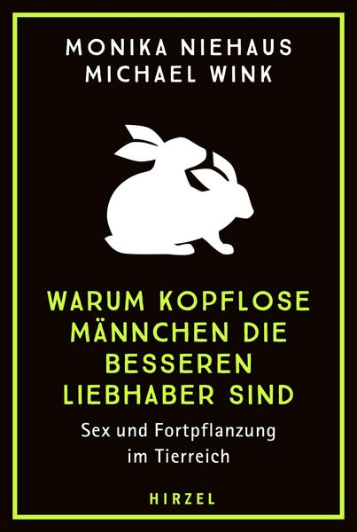 Produktbild: Warum kopflose M&auml;nnchen die besseren Liebhaber sind