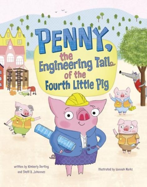Produktbild: Penny, the Engineering Tail of the Fourth Little Pig