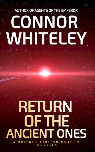 Produktbild: Return of The Ancient Ones: A Science Fiction Dragon Novella (Agents of The Emperor Science Fiction Stories, #9)