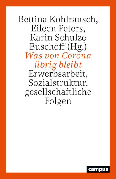 Was von Corona übrig bleibt, Taschenbuch von , Campus, 9783593518916