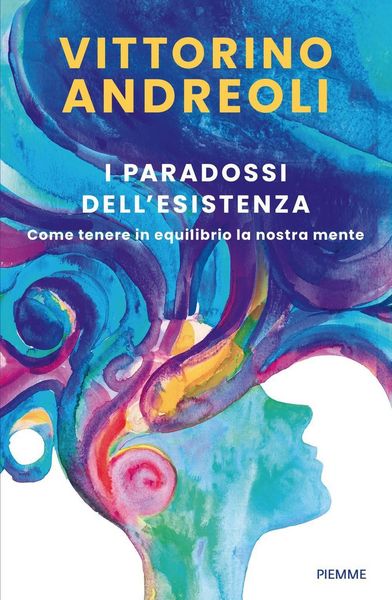 Produktbild: I paradossi dell'esistenza. Come tenere in equilibrio la nostra mente