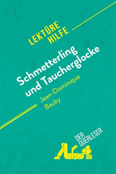 Produktbild: Schmetterling und Taucherglocke von Jean-Dominique Bauby (Lekt&uuml;rehilfe)