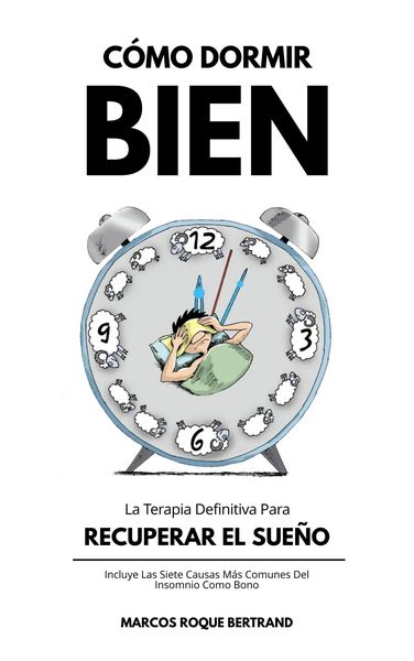 Produktbild: C&oacute;mo Dormir Bien: La Terapia Definitiva Para Recuperar El Sue&ntilde;o