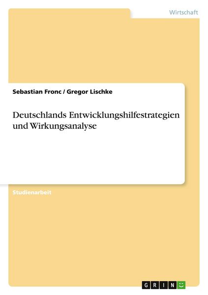 Produktbild: Deutschlands Entwicklungshilfestrategien und Wirkungsanalyse