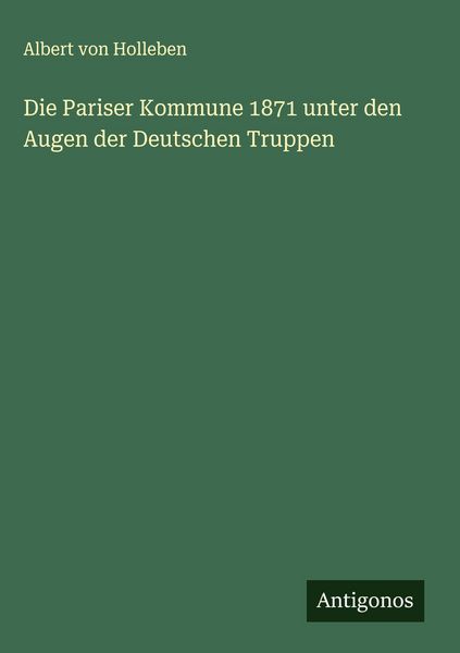 Produktbild: Die Pariser Kommune 1871 unter den Augen der Deutschen Truppen