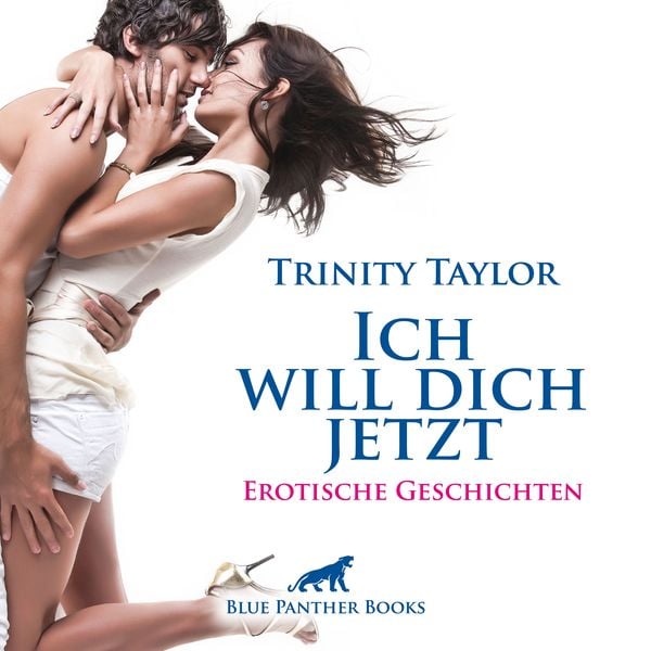 Produktbild: Ich will dich jetzt / Erotische Geschichten