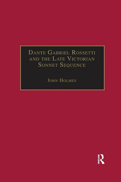 Produktbild: Dante Gabriel Rossetti and the Late Victorian Sonnet Sequence