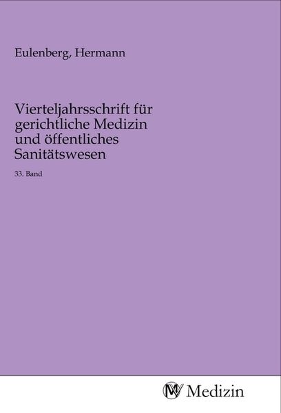 Produktbild: Vierteljahrsschrift f&uuml;r gerichtliche Medizin und &ouml;ffentliches Sanit&auml;tswesen