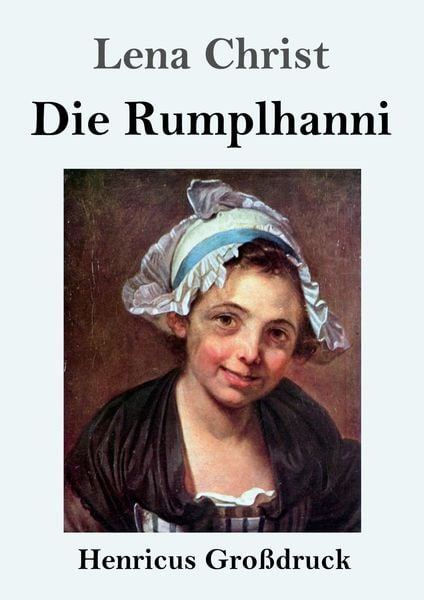Produktbild: Die Rumplhanni (Gro&szlig;druck)
