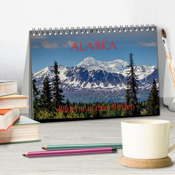 Produktbild: ALASKA - Bilder aus dem S&uuml;den (Tischkalender 2026 DIN A5 quer), CALVENDO Monatskalender