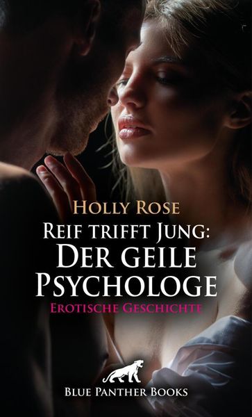 Produktbild: Reif trifft Jung: Der geile Psychologe | Erotische Geschichte + 1 weitere Geschichte