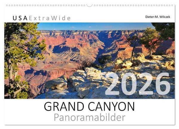 GRAND CANYON Panoramabilder (Wandkalender 2026 DIN A2 quer), CALVENDO Monatskalender