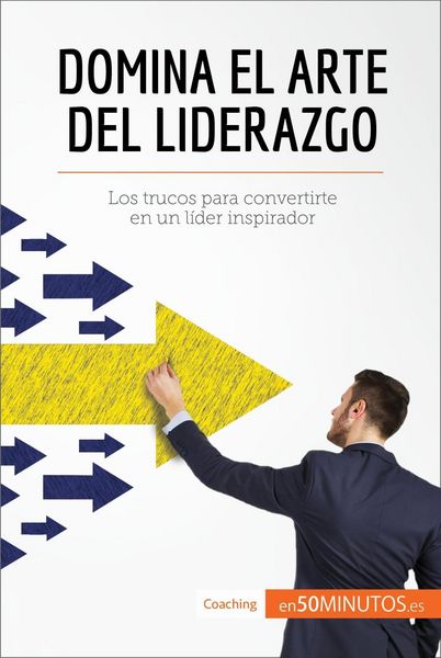 Produktbild: Domina el arte del liderazgo
