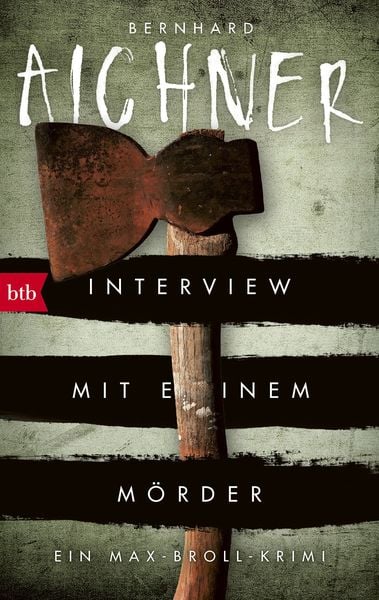 Interview mit einem Mörder, Taschenbuch von Bernhard Aichner, btb, 978-3-442-71369-1