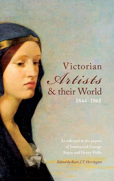 Produktbild: Victorian Artists and their World 1844-1861