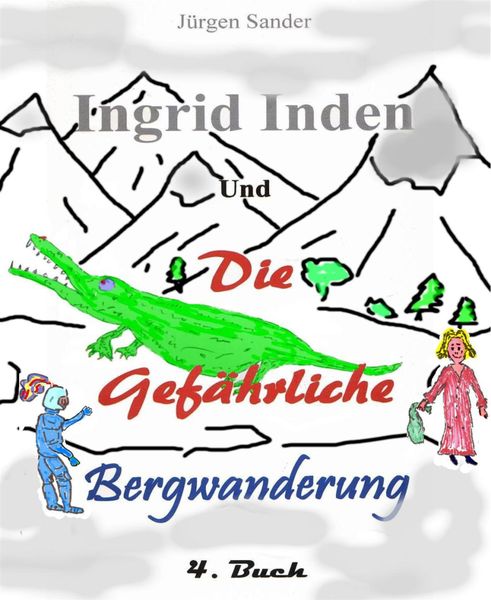 Produktbild: Ingrid Inden und die gef&auml;rliche Bergwanderung Buch 4