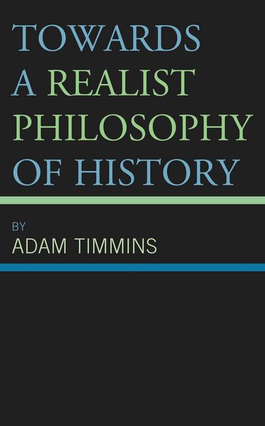 Produktbild: Towards a Realist Philosophy of History