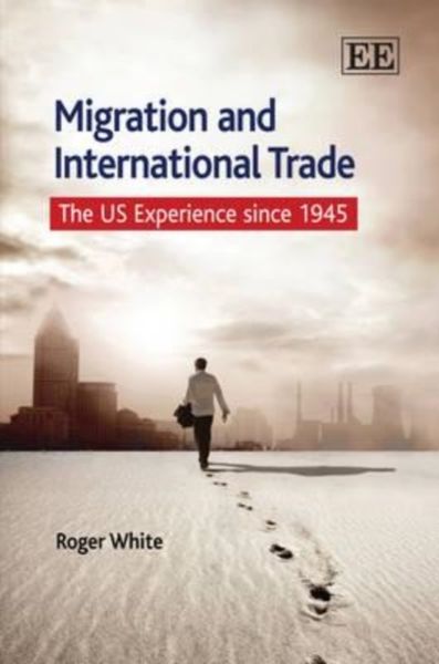 Produktbild: White, R:  Migration and International Trade