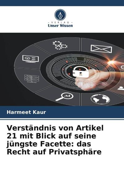 Produktbild: Verst&auml;ndnis von Artikel 21 mit Blick auf seine j&uuml;ngste Facette: das Recht auf Privatsph&auml;re