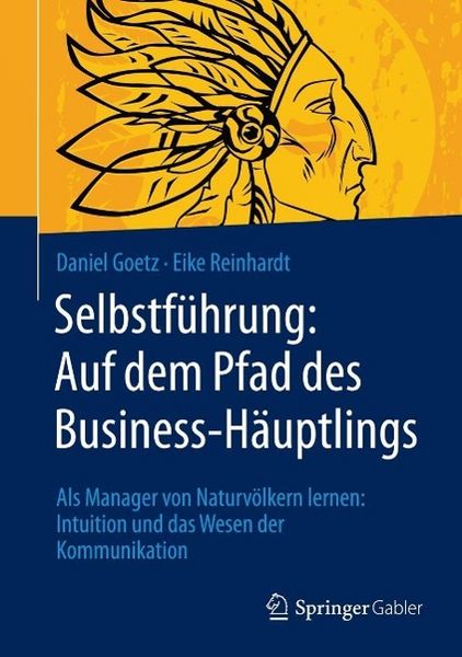 Produktbild: Selbstf&uuml;hrung: Auf dem Pfad des Business-H&auml;uptlings