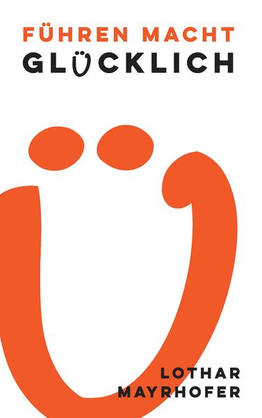 Produktbild: F&uuml;hren macht gl&uuml;cklich