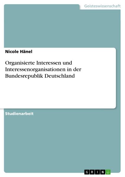 Produktbild: Organisierte Interessen und Interessenorganisationen in der Bundesrepublik Deutschland