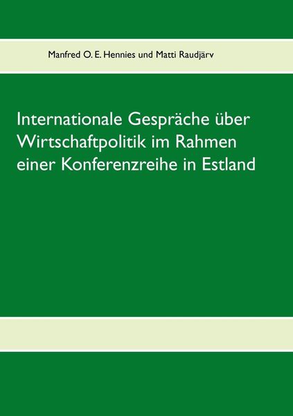 Produktbild: Internationale Gespr&auml;che &uuml;ber Wirtschaftpolitik im Rahmen einer Konferenzreihe in Estland