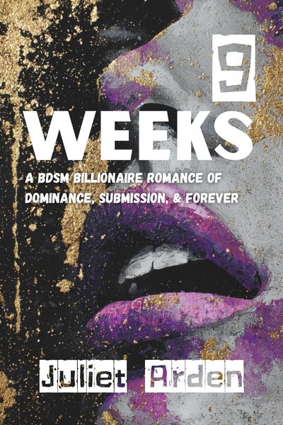 Produktbild: 9 Weeks: A BDSM Billionaire Romance of Dominance, Submission, and Forever