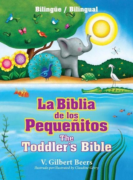 Produktbild: La Biblia de Los Peque&ntilde;itos / The Toddler's Bible (Biling&uuml;e / Bilingual)