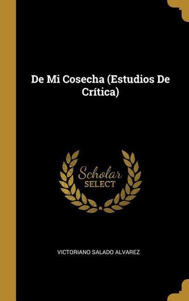 Produktbild: De Mi Cosecha (Estudios De Cr&iacute;tica)