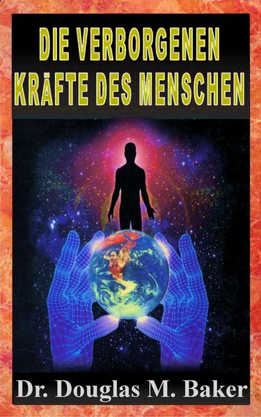 Produktbild: Die Verborgenen Kr&auml;fte des Menschen: