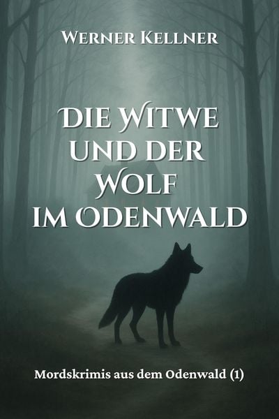 Produktbild: Die Witwe und der Wolf im Odenwald