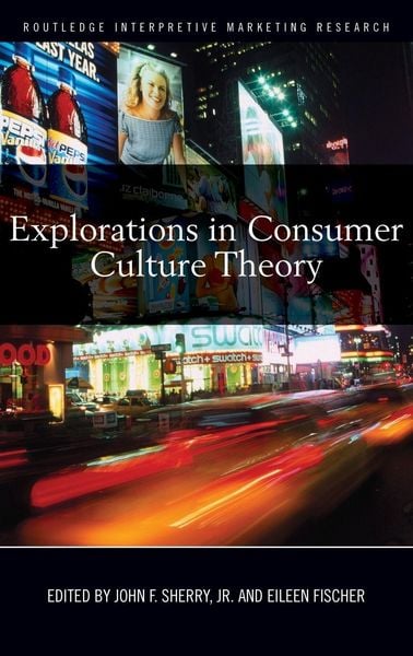 Produktbild: Explorations in Consumer Culture Theory