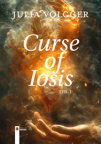Curse of Iosis, Taschenbuch von Julia Volgger, Berger & Söhne, Ferdinand, 978-3-99137-069-7